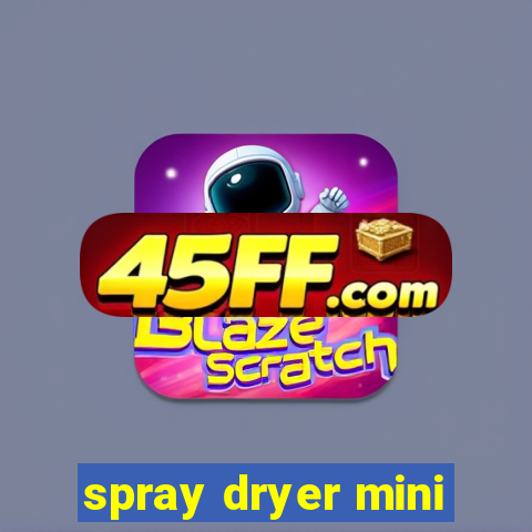 spray dryer mini